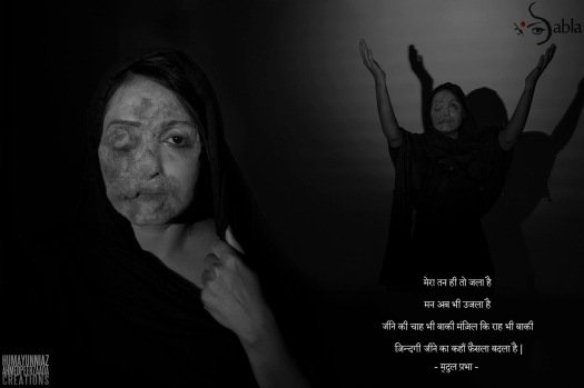 A powerful Sabla visual — an acid-attack survivor, half her face scarred yet her spirit unbroken, standing with arms raised in resilience and hope.